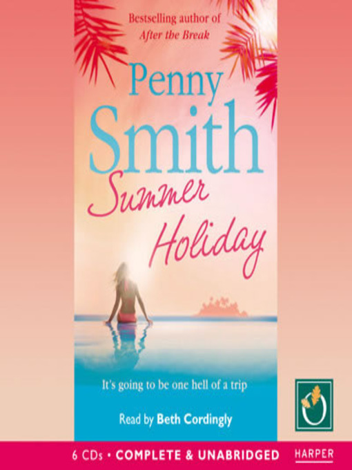 Title details for Summer Holiday by Penny Smith - Wait list